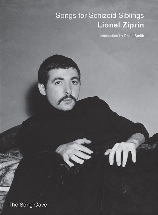 Songs for Schizoid Siblings by Lionel Ziprin
